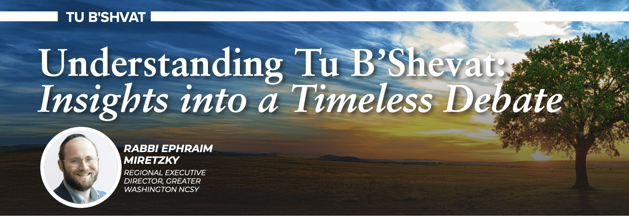 Rabbi Ephraim Miretzky: Leading Greater Washington NCSY & Inspiring Jewish Youth Leadership